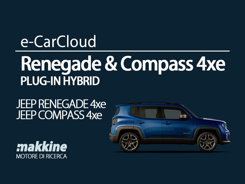 Noleggio in abbonamento “Leasys CarCloud RENEGADE & COMPASS 4xe Plug-in hybrid”. Indicazioni e link utili